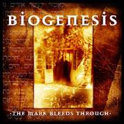 Biogenesis : The Mark Bleeds Through
